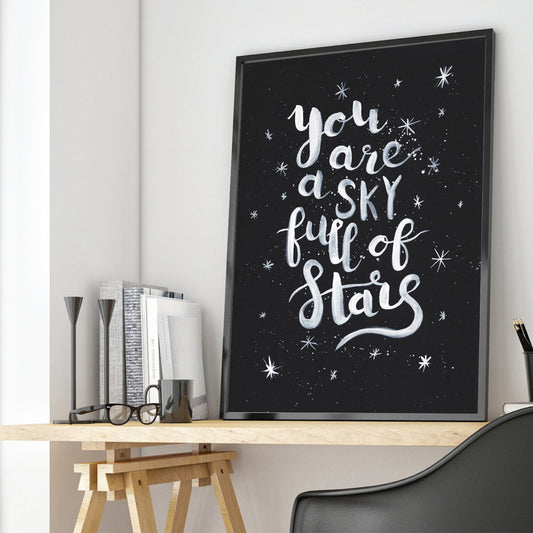 ‘You are a sky full of stars’ Print